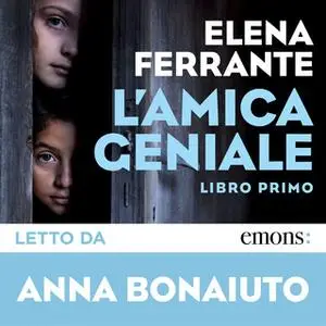 «L'amica geniale» by Elena Ferrante