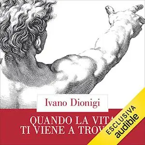 «Quando la vita ti viene a trovare꞉ Lucrezio, Seneca e noi» by Ivano Dionigi