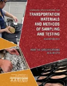 Standard Specifications for Transportation Materials and Methods of Sampling and Testing (33 edition) 