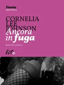 Cornelia Lee Johnson - Ancora in fuga