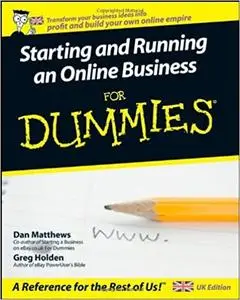 Starting and Running an Online Business For Dummies