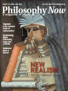 Philosophy Now - April - May 2016