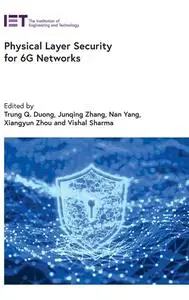 Physical Layer Security for 6G Networks