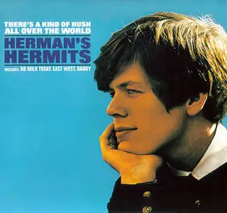 Herman's Hermits - There's A Kind Of Hush All Over The World (1967) [Reissue 2001 with 11 Bonus tracks] RE-UP