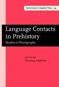 Language Contacts in Prehistory: Studies in Stratigraphy
