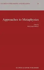 Approaches to Metaphysics