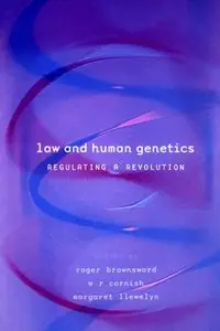 Law and Human Genetics: Regulating A Revolution (repost)