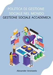 Politica di gestione sociale nel mondo: gestione sociale accademica