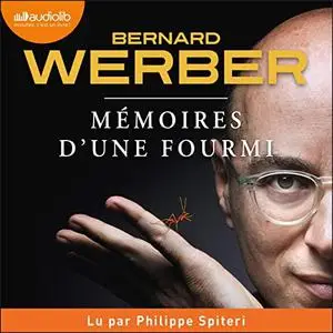 Bernard Werber, "Mémoires d'une fourmi"