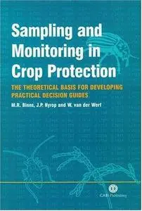 Sampling and monitoring in crop protection. The theoretical basis for developing practical decision guides