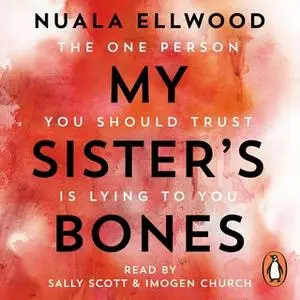 «My Sister's Bones» by Nuala Ellwood