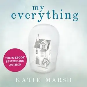 «My Everything» by Katie Marsh
