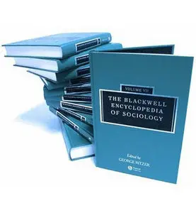 "The Blackwell Encyclopedia of Sociology" ed. by George Ritzer (Repost)