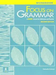 Longman Focus on Grammar Workbook 2.(Basic) (Repost)