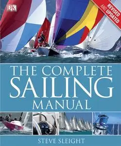 The Complete Sailing Manual (3rd Edition)