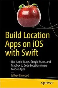 Build Location Apps on iOS with Swift