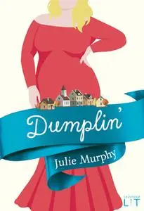 «Dumplin'» by Julie Murphy