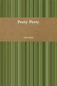 «Peetie Peety» by Luis Soria