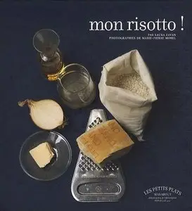 Laura Zavan, "Les petits plats: Mon risotto !" (repost)