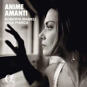 Roberta Mameli & Luca Pianca - Anime Amanti (2017)