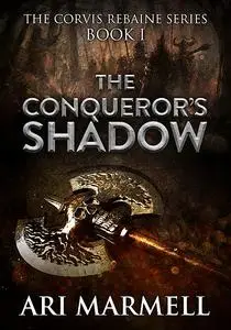 «The Conqueror's Shadow» by Ari Marmell
