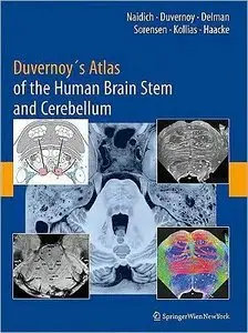 Duvernoy's Atlas of the Human Brain Stem and Cerebellum (repost)