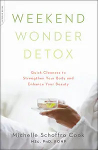 Weekend Wonder Detox: Quick Cleanses to Strengthen Your Body and Enhance Your Beauty (repost)