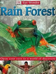 Rain Forest (DK Eye Wonder) by Helen Sharman [Repost]