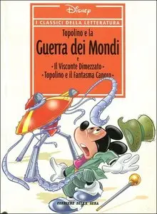 I Classici della Letteratura Disney - Volume 25 - Topolino e la Guerra dei Mondi