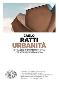 Carlo Ratti - Urbanità