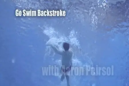 Go Swim Backstroke with Aaron Peirsol (2008)
