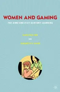 Women and Gaming: The Sims and 21st Century Learning (Repost)