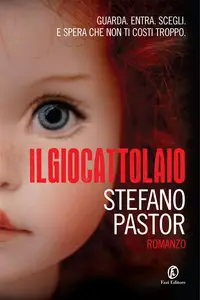 Stefano Pastor - Il giocattolaio