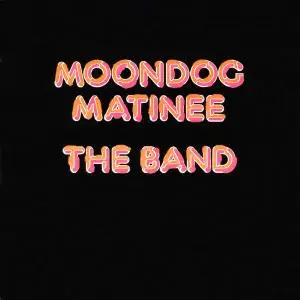 The Band - Moondog Matinee (1973/2013) [Official Digital Download 24/192]