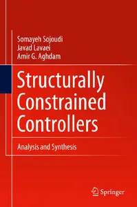 Structurally Constrained Controllers: Analysis and Synthesis