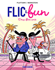 Flic & Fun - Tome 2 - Deux flics amis (2018)