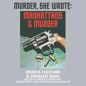 «Manhattans and Murder» by Jessica Fletcher,Donald Bain