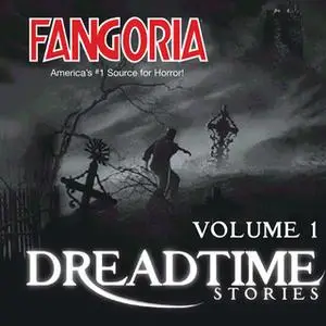 «Fangoria's Dreadtime Stories, Vol. 1» by Max Allan Collins,Steve Nubie,Dennis Etchison,Fangoria