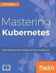 Mastering Kubernetes
