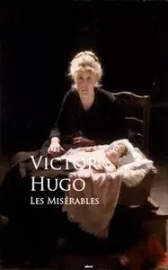 «Les Miserables» by Victor Hugo