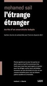 Mohamed Saïl, "L'Étrange Étranger: Écrits d’un anarchiste kabyle"