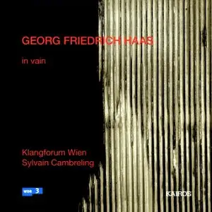 Georg Friedrich Haas: in vain, for 24 instruments (Kairos, 2003)