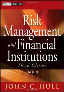 Risk Management and Financial Institutions, 3rd edition (Repost)