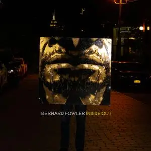 Bernard Fowler - Inside Out (2019)