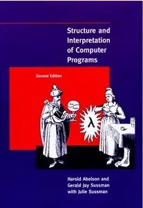 Structure and Interpretation of Computer Programs, 2nd Edition