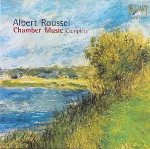 Albert Roussel - Complete Chamber Music