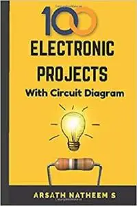 Top 100 Electronic Projects for Innovators: Handbook of Electronic Projects (Electronic Projects Books)