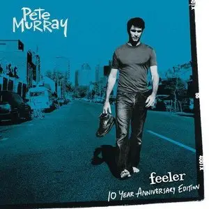 Pete Murray - Feeler (10 Year Anniversary Edition) (2013)