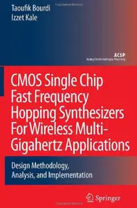 CMOS Single Chip Fast Frequency Hopping Synthesizers for Wireless Multi-Gigahertz Applications (repost)