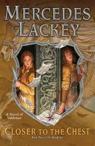 Closer to the Chest (Valdemar: The Herald Spy)  by Mercedes Lackey